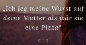 Pizza Sprüche KIZ WP