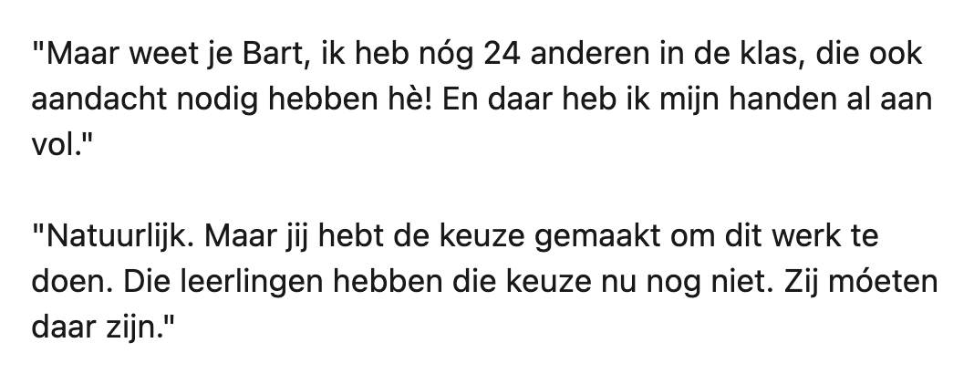 Meester Bart komt op voor leerlingen waar je geen kind aan hebt