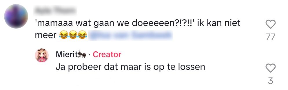 De moeder speelt met Mirit als de kat met de muis. "'mamaaa wat gaan we doen?!?!' ik kan niet meer" "ja probeer dat maar is op te lossen"