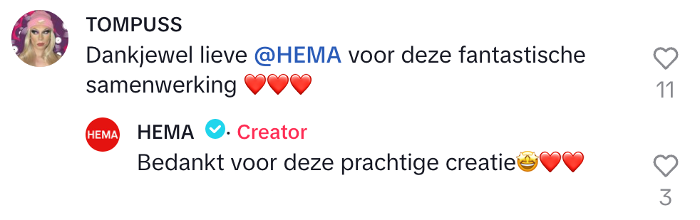 dragqueen TOMPUSS: "dankjewel lieve HEMA voor deze fantastische samenwerking" HEMA: "bedankt voor deze prachtige creatie"